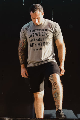 I Just Want to Lift Weights and Hang Out with my Dog - Men's Iron Bell Shirt
